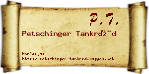 Petschinger Tankréd névjegykártya